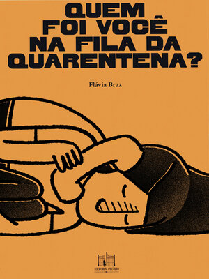 cover image of Quem foi você na fila da quarentena?